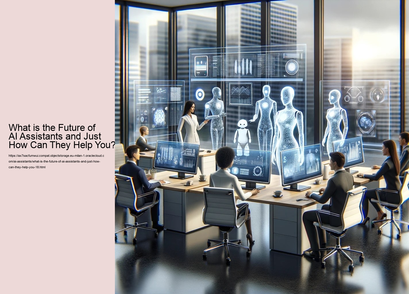What is the Future of AI Assistants and Just How Can They Help You?
