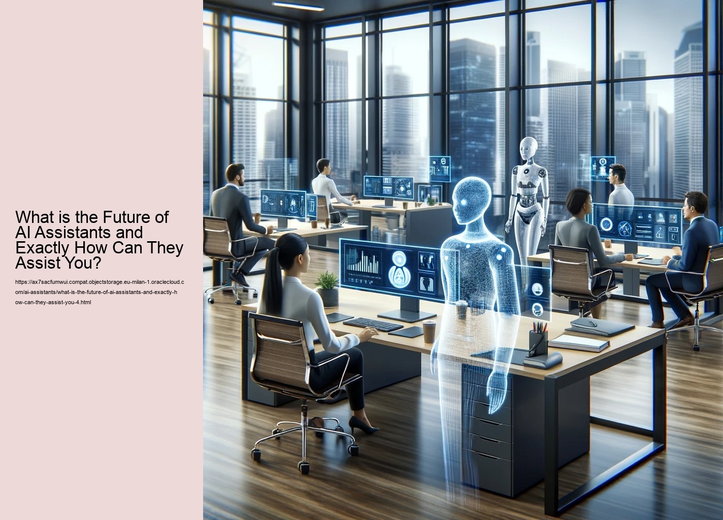 What is the Future of AI Assistants and Exactly How Can They Assist You?